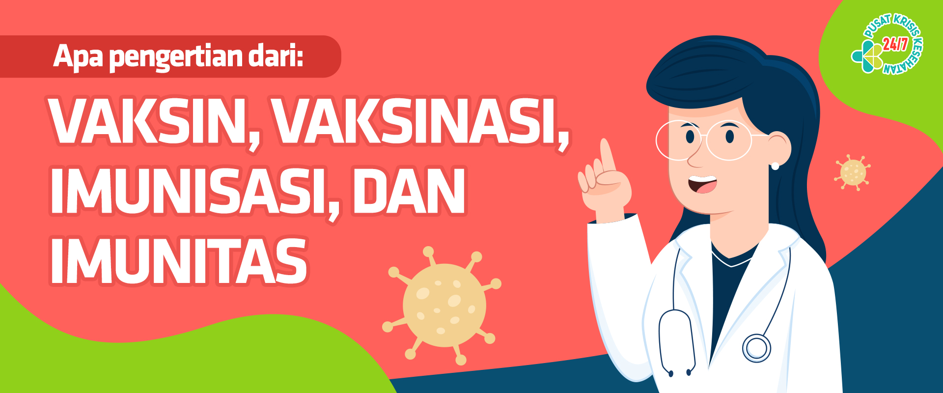 Apa Pengertian dari Vaksin, Vaksinasi, Imunisasi, dan Imunitas